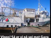 Ship to Gaza Norway vessel to sail with Freedom Flotilla against the Gaza blockade